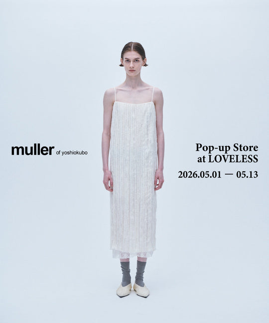 GOODS｜muller of yoshiokubo(ミュラーオブヨシオクボ)公式通販